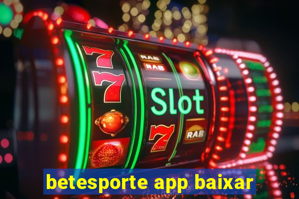 betesporte app baixar